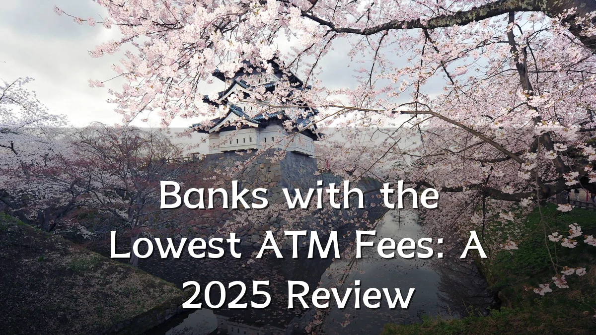 Banks with the Lowest ATM Fees: A 2025 Review
