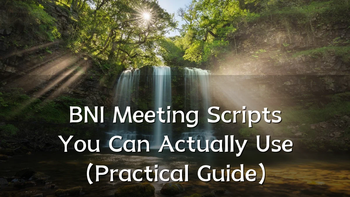 BNI Meeting Scripts You Can Actually Use (Practical Guide)