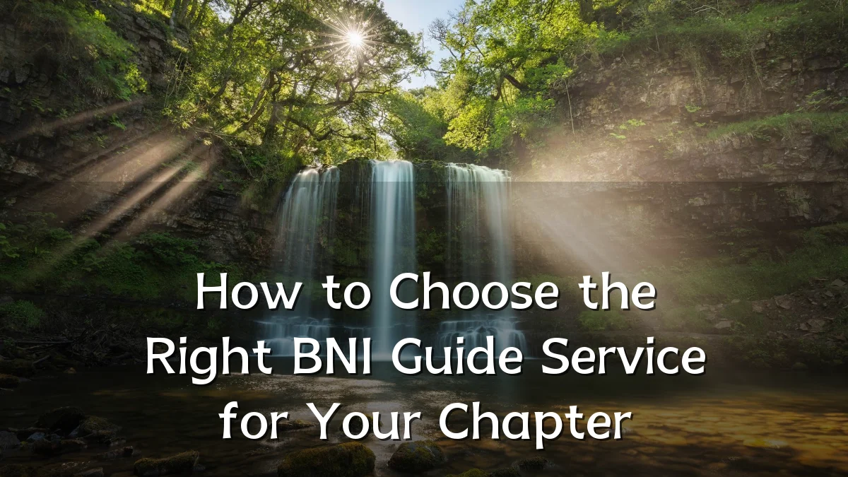How to Choose the Right BNI Guide Service for Your Chapter