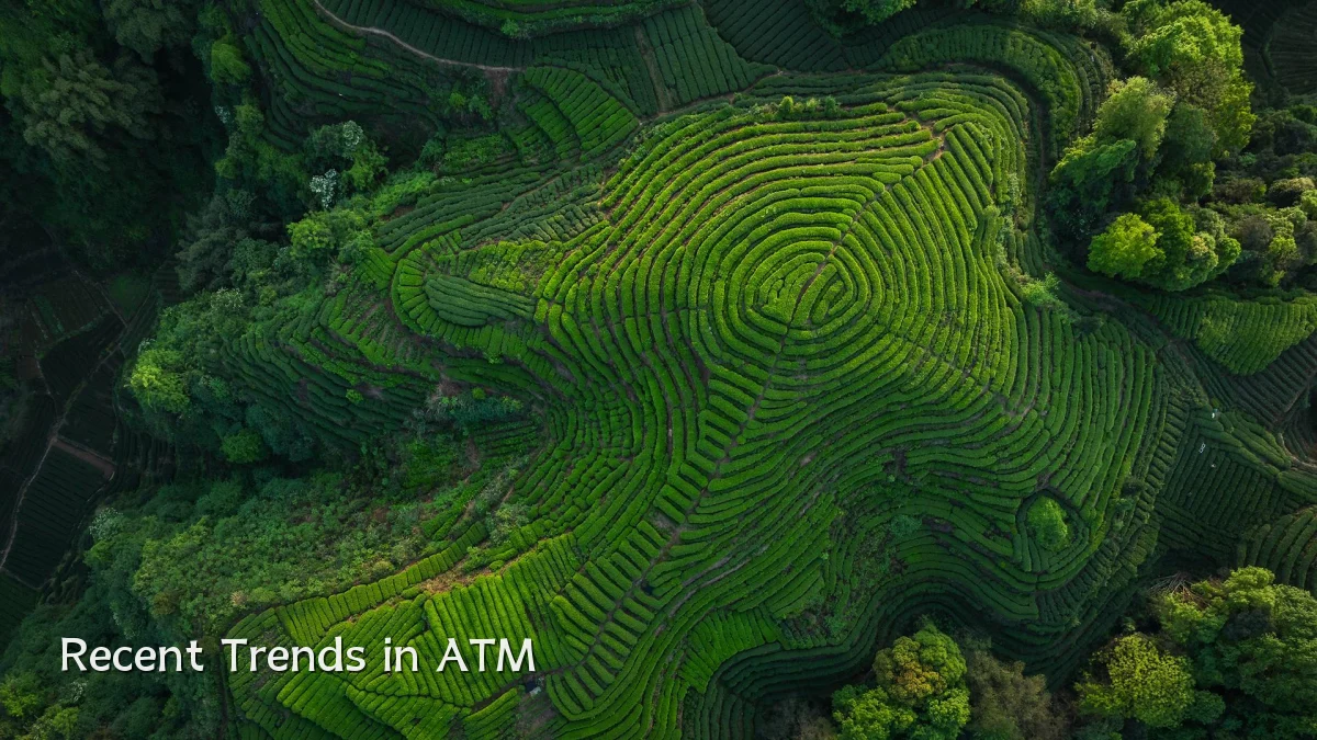 Recent Trends in ATM